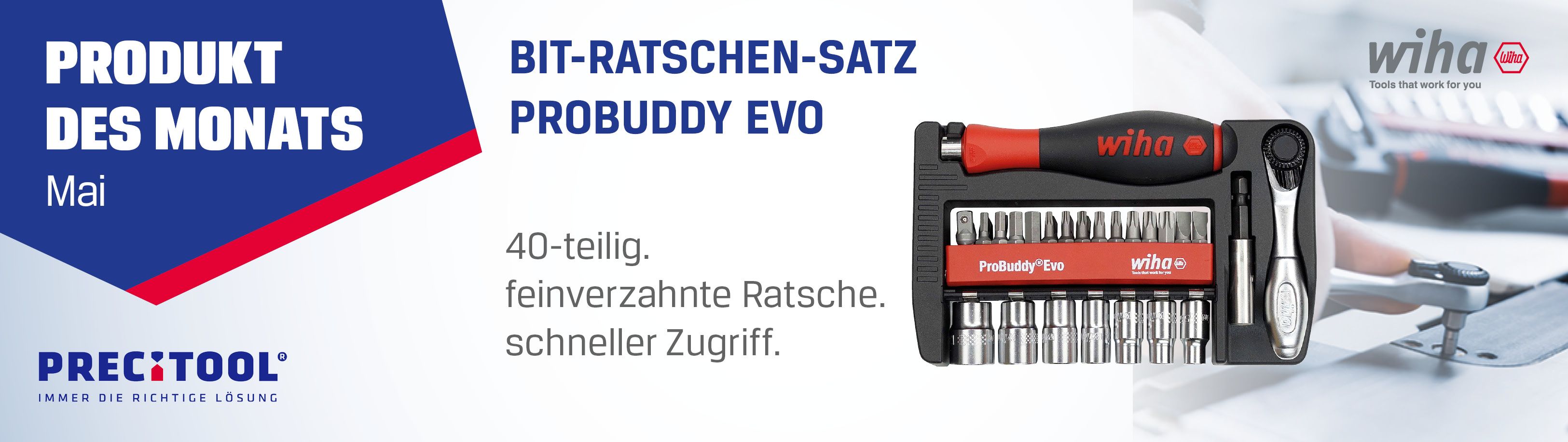 Aktuelles - Produkt des Monats Mai - Bit-Ratschen-Satz ProBuddy® Evo von Wiha - HENKA
