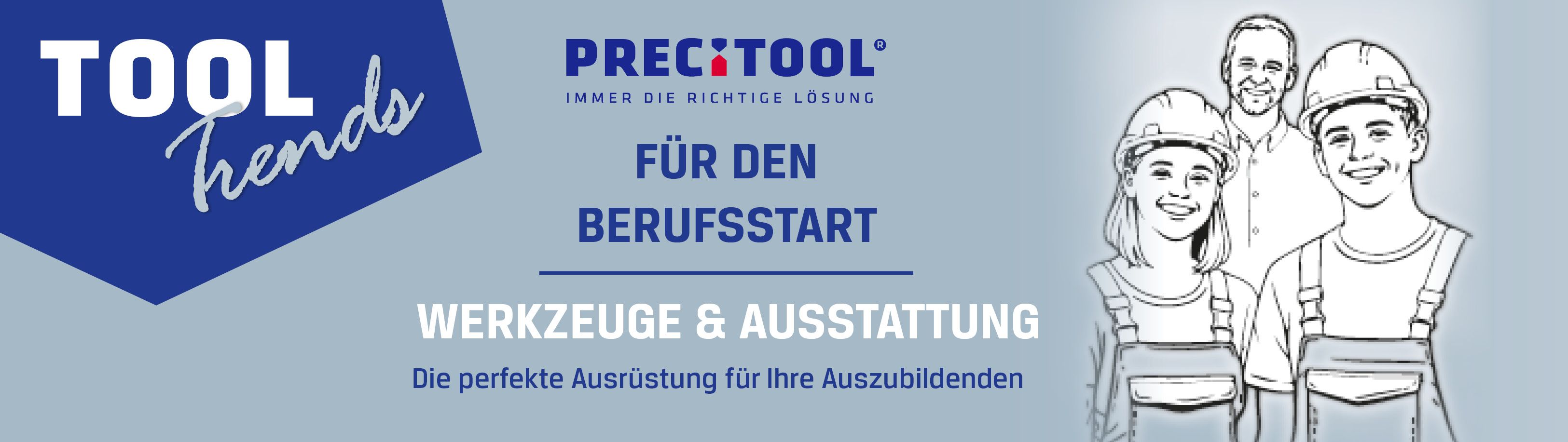 Aktuelles - Precitool - Tool Trends 2 - Werkzeuge und Ausstattung für den Berufsstart - HENKA